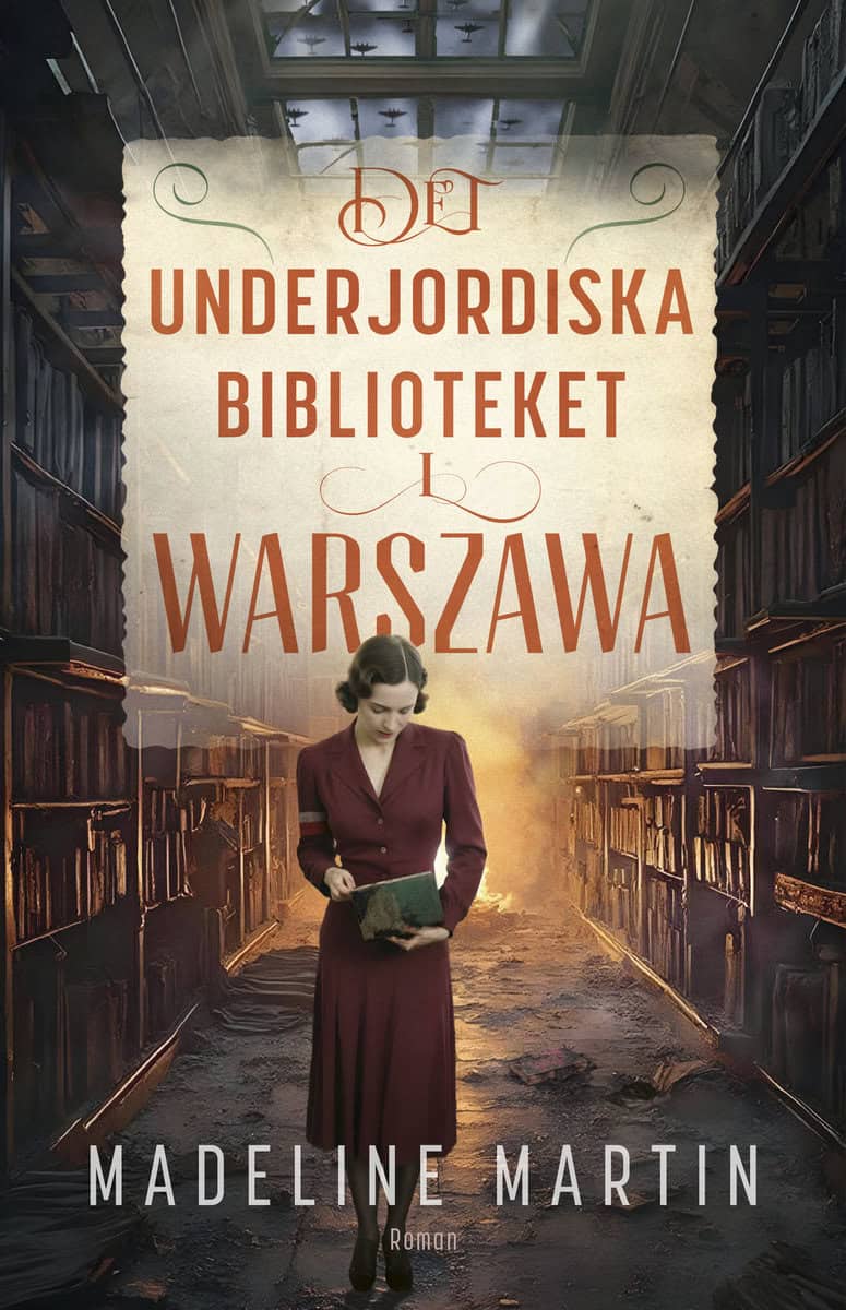 Martin, Madeline | Det underjordiska biblioteket i Warszawa