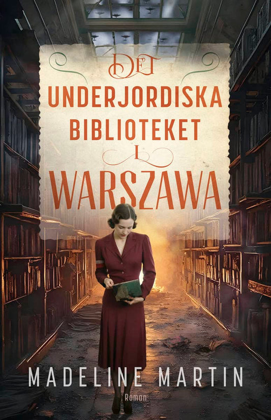 Martin, Madeline | Det underjordiska biblioteket i Warszawa