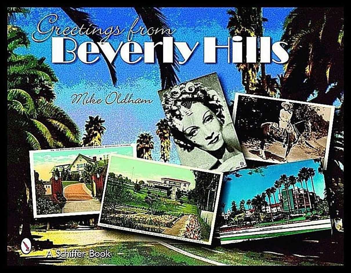 Mike Oldham | Greetings From Beverly Hills