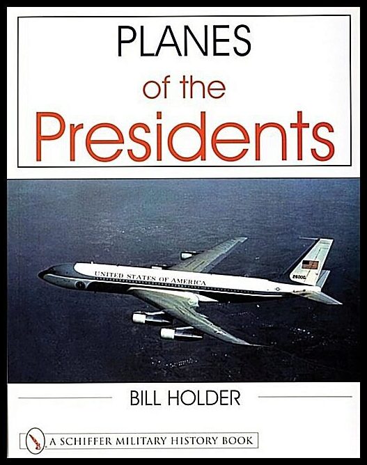 Bill Holder | Planes Of The Presidents