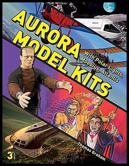 Graham, Thomas | Aurora model kits : With polar lights, moebius, atlantis