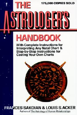Sakoian, Frances | Astrologer's Handbook, The