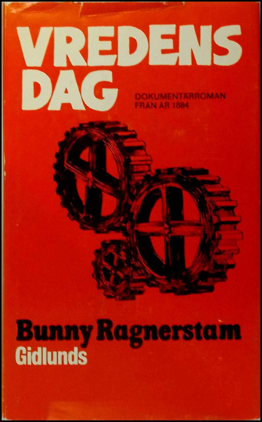 Ragnerstam, Bunny | Vredens dag : Dokumentärroman från 1884