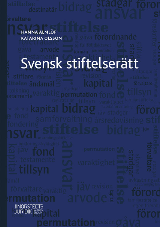 Almlöf, Hanna | Olsson, Katarina | Svensk stiftelserätt