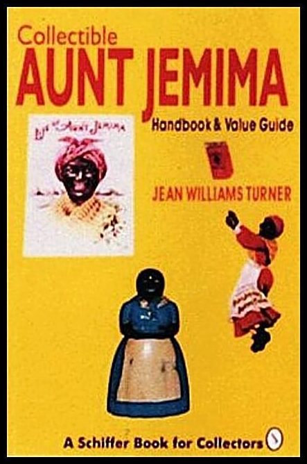 Jean Williams Turner | Collectible Aunt Jemima : Handbook & Value Guide
