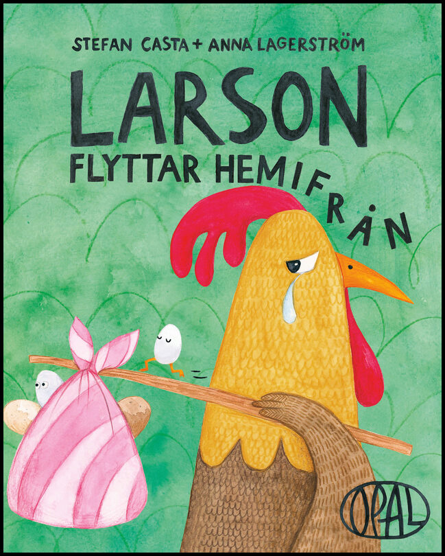 Casta, Stefan | Lagerström, Anna | Larson flyttar hemifrån