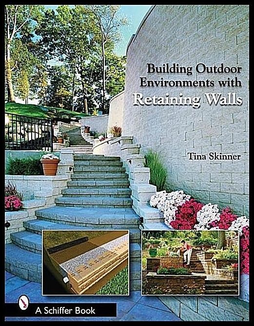 Tina Skinner | Building Outdoor Environments With Retaining Walls