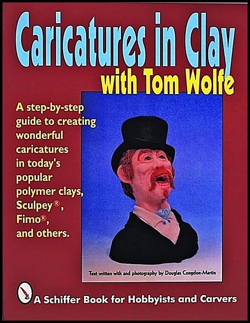 Tom Wolfe | Caricatures In Clay  With Tom Wolfe