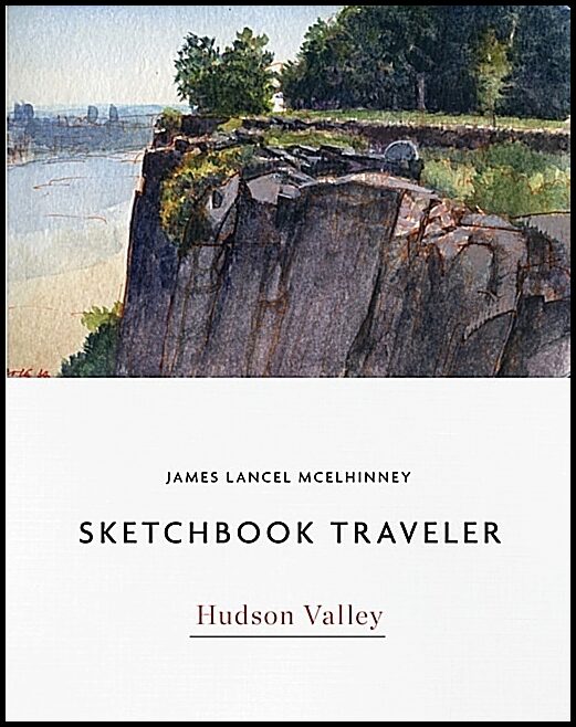 James Lancel McElhinney | Sketchbook Traveler : Hudson Valley