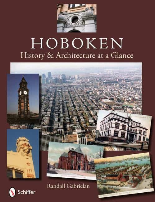 Randall Gabrielan | Hoboken : History & Architecture at a Glance