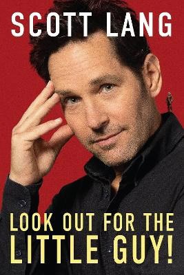 Lang, Scott | Look Out For The Little Guy!