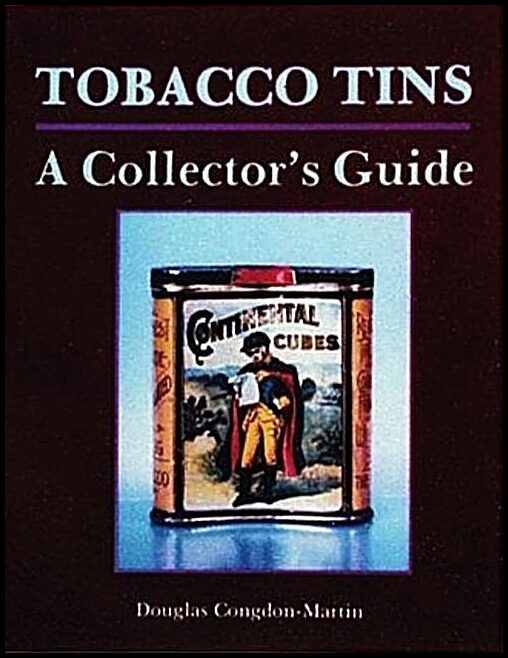 Douglas Congdon-Martin | Tobacco Tins : A Collector's Guide