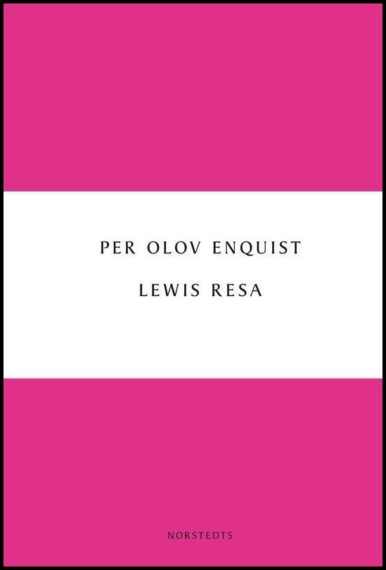 Enquist, Per Olov | Lewis resa
