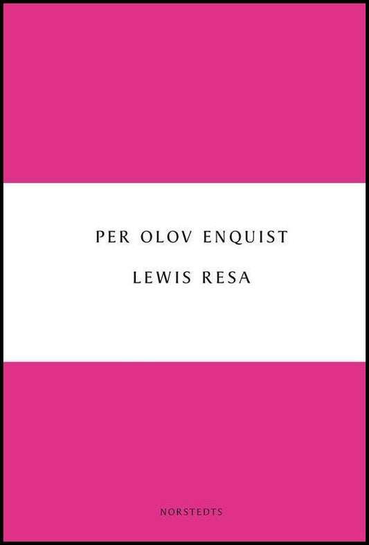 Enquist, Per Olov | Lewis resa