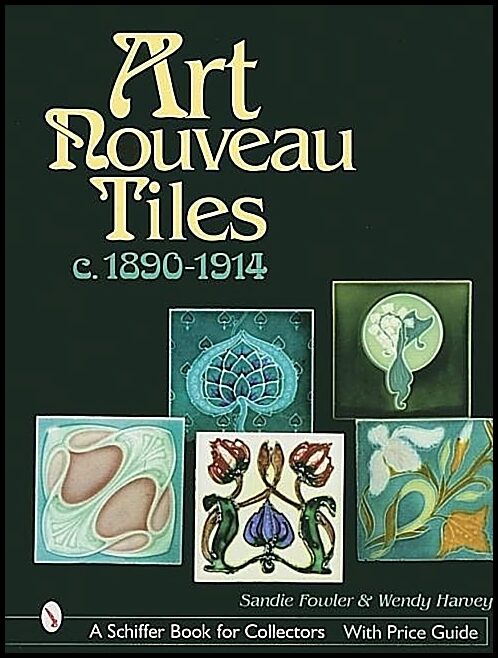 Harvey, Wendy | Art nouveau tiles, c.1890-1914