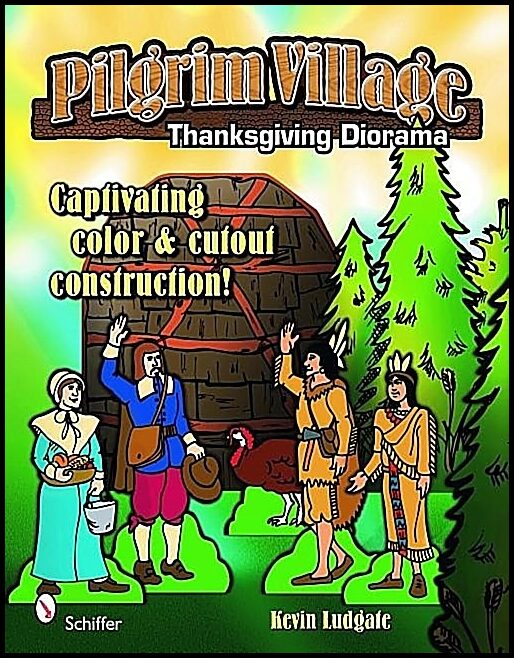 Ludgate, Kevin | Pilgrim village : A thanksgiving diorama