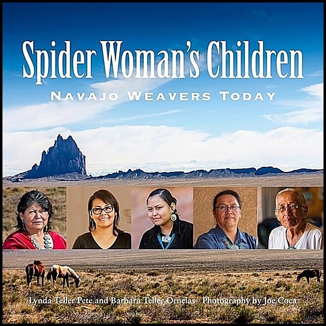 Joe Coca - Barbara Teller Ornelas - Lynd | Spider Woman's Children : Navajo Weavers Today