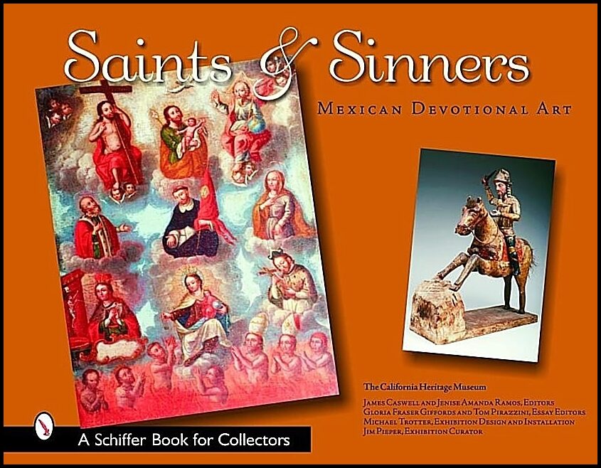 California Heritage Museum | Saints & Sinners : Mexican Devotional Art