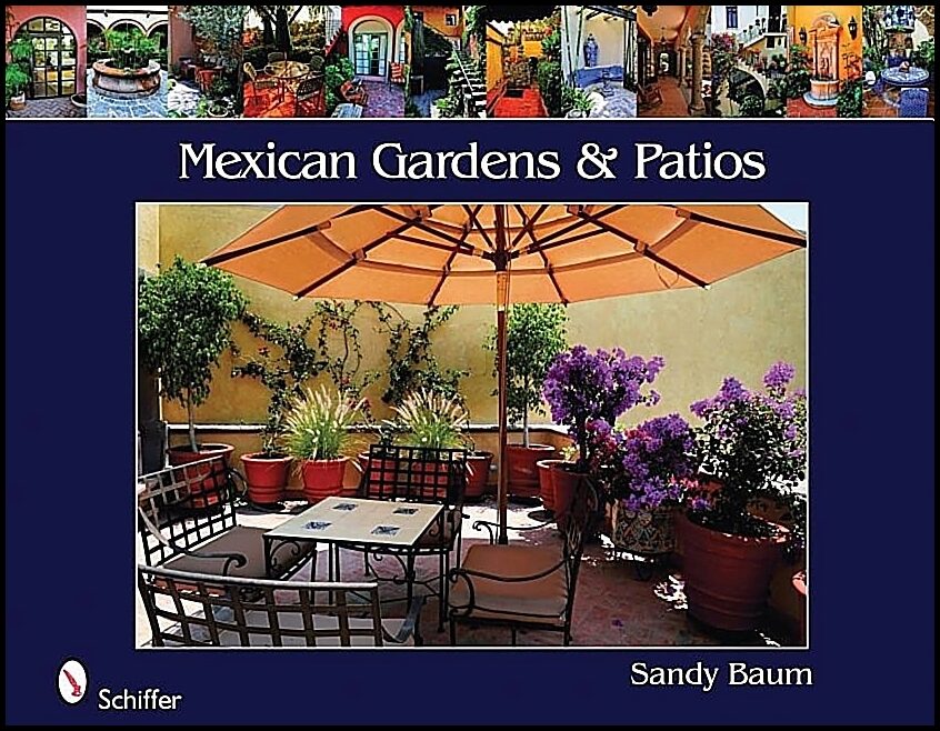 Sandy Baum | Mexican Gardens & Patios