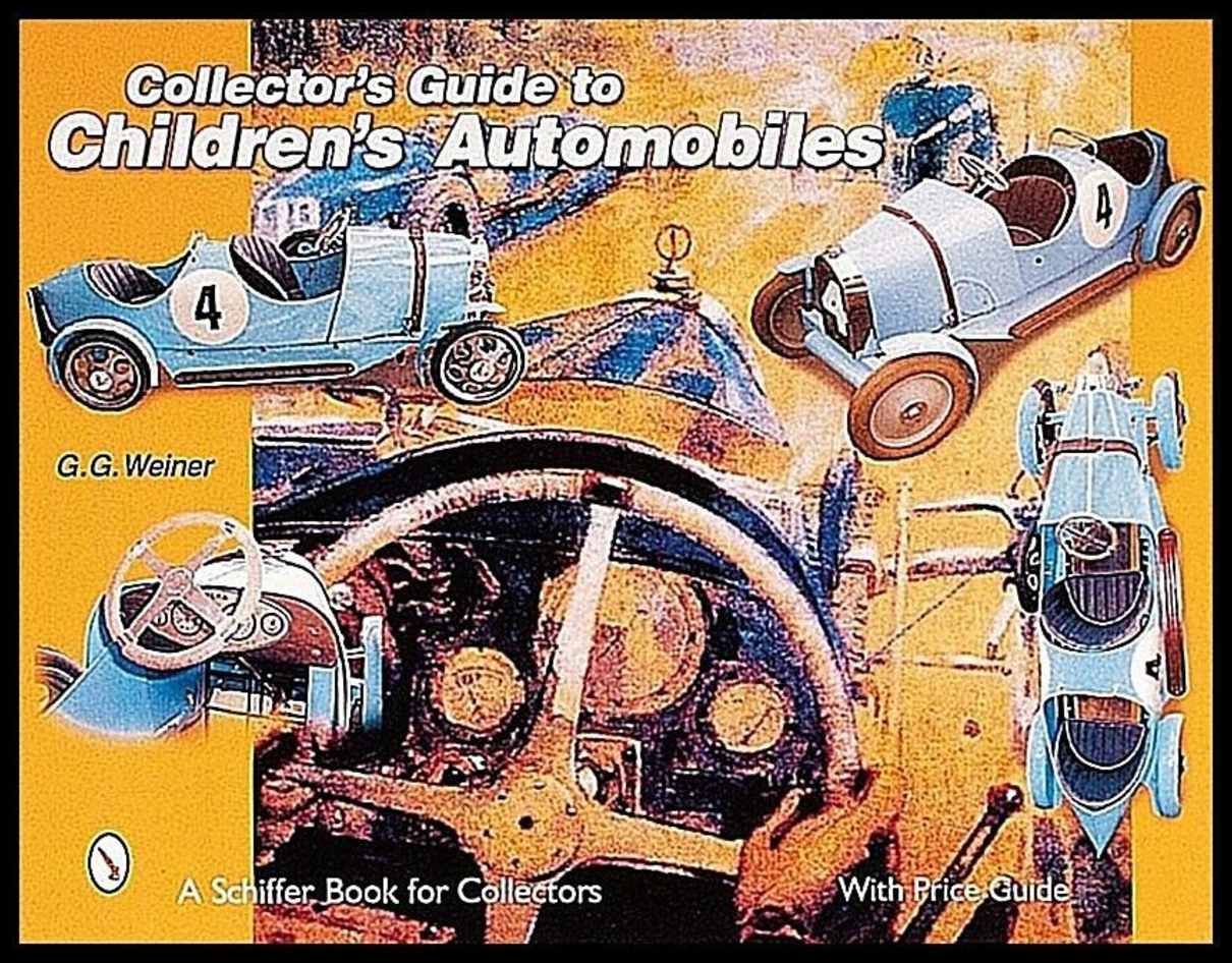 G. G. Weiner | Collector’s Guide To Children’s Automobiles