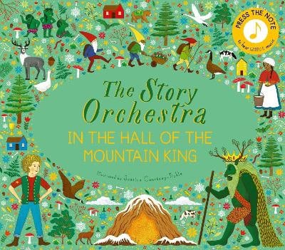 The Story Orchestra : In the Hall of the Mountain King: Volume 7