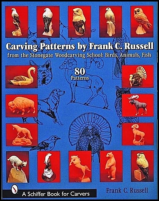 Russell, Frank C. | Carving patterns by frank c russell : From the stonegate woodcarving school