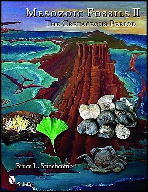 Stinchcomb, Bruce L. | Mesozoic fossils ii : The cretaceous period