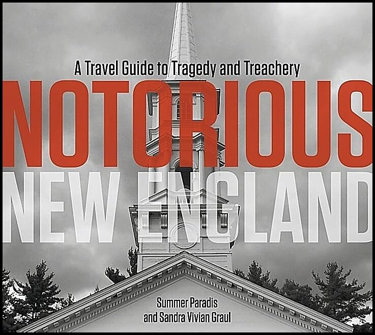 Summer Paradis - Sandra Vivian Graul | Notorious New England