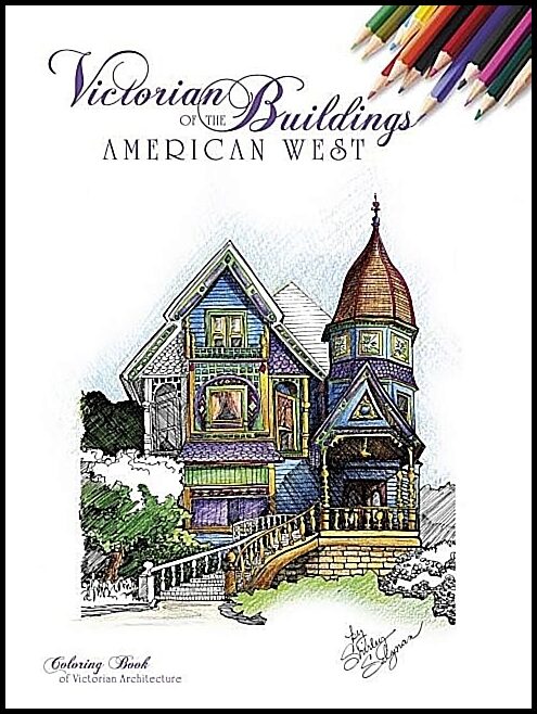 Shirley Salzman | Victorian Buildings Of The American West : A Coloring Book