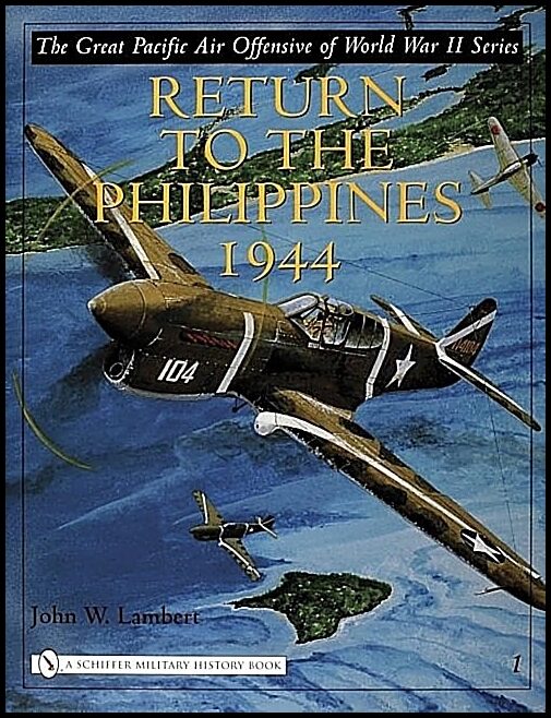 John W. Lambert | The Great Pacific Air Offensive Of World War Ii