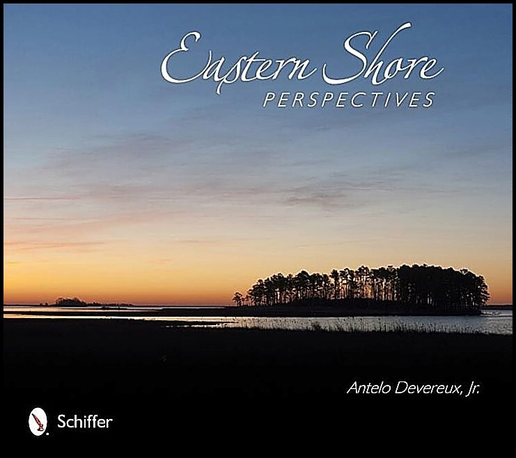 Antelo Devereux | Eastern Shore Perspectives