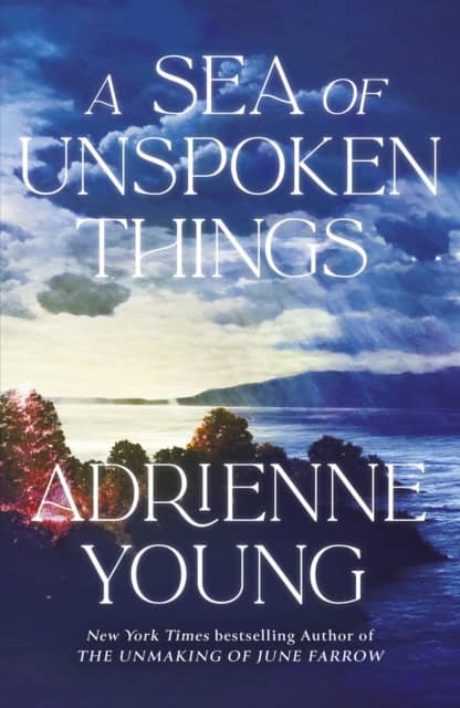 Young, Adrienne | A Sea of Unspoken Things