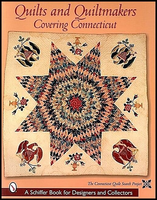 The Connecticut Quilt Search Project | Quilts And Quiltmakers Covering Connecticut