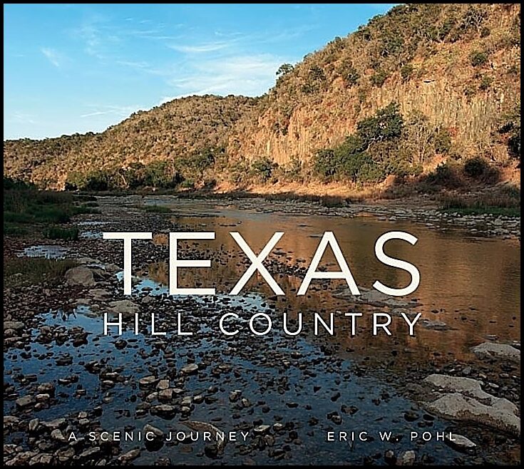 Pohl, Eric | Texas hill country : A scenic journey