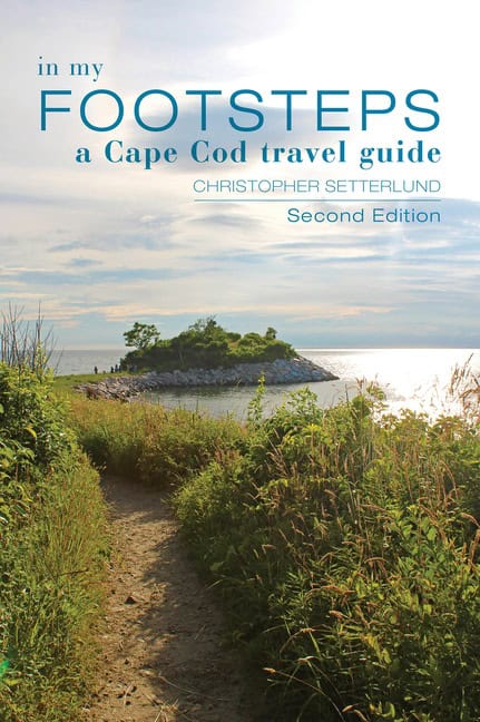 In My Footsteps : A Cape Cod Traveler's Guide, 2nd Edition