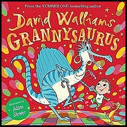 Walliams, David | Grannysaurus