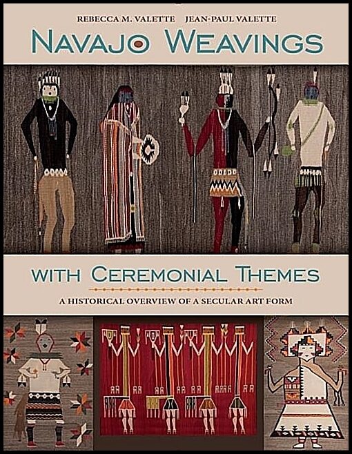 Rebecca M. Valette - Jean-Paul Valette | Navajo Weavings With Ceremonial Themes