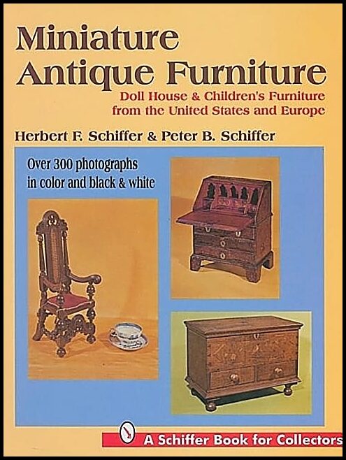 Schiffer, Peter | Miniature antique furniture