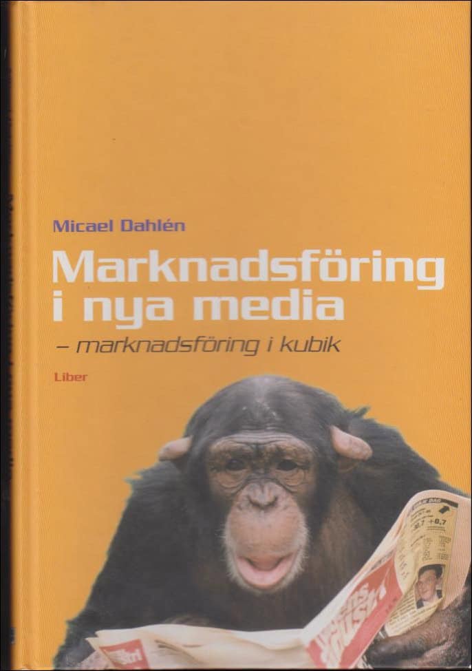 Dahlén, Micael | Marknadsföring i nya media : Marknadsföring i kubik