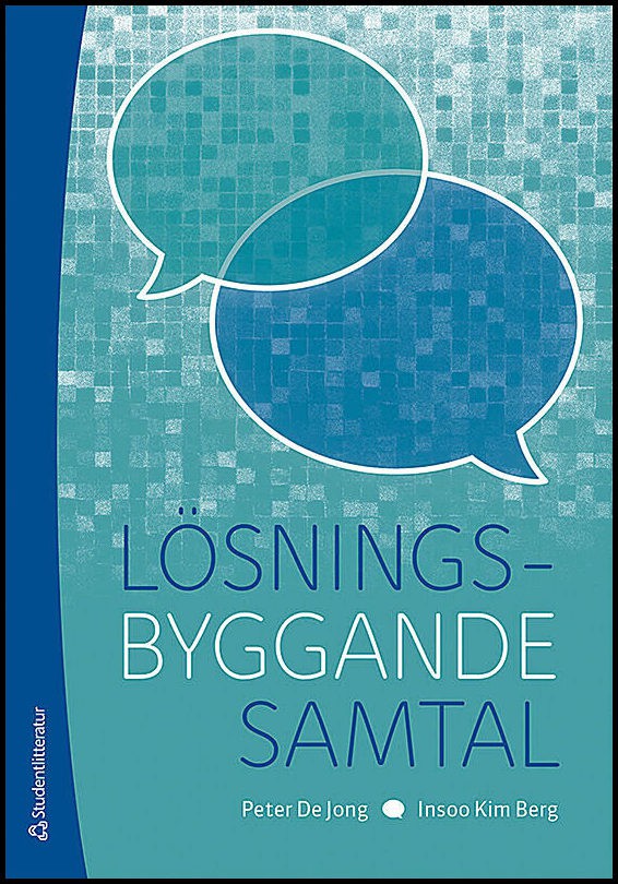 De Jong, Peter| Berg, Insoo Kim | Lösningsbyggande samtal