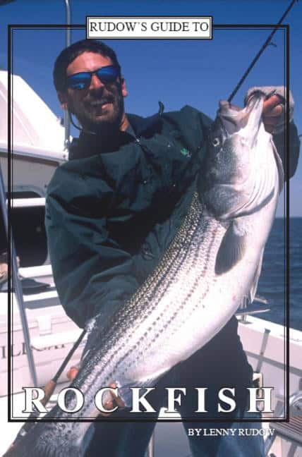 Lenny Rudow | Rudow's Guide To Rockfish