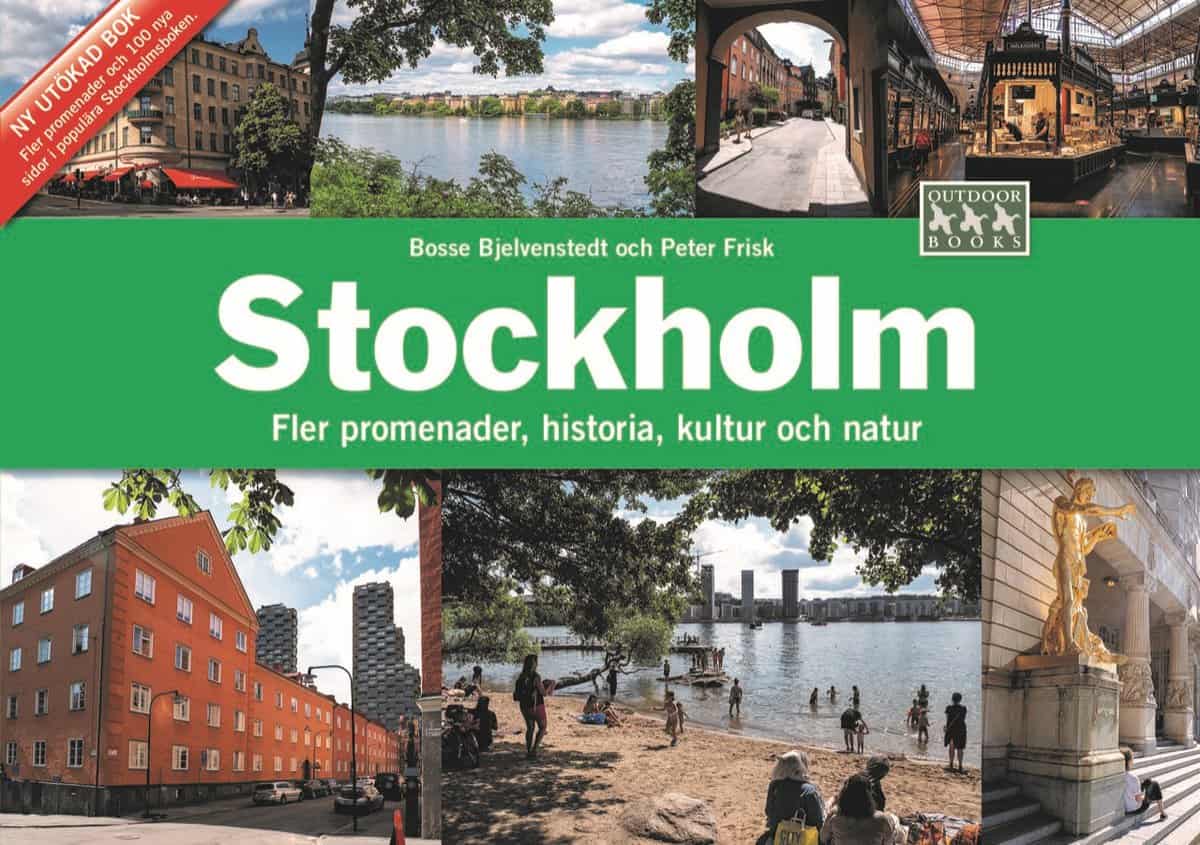 Bjelvenstedt, Bosse | Frisk, Peter | Stockholm : Fler promenader, historia, kultur och natur