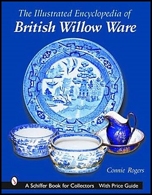 Connie Rogers | Illustrated Encyclopedia Of British Willow Ware