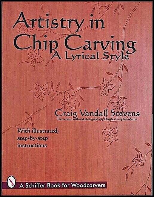 Vandall-stevens, Craig | Artistry in chip carving : A lyrical style