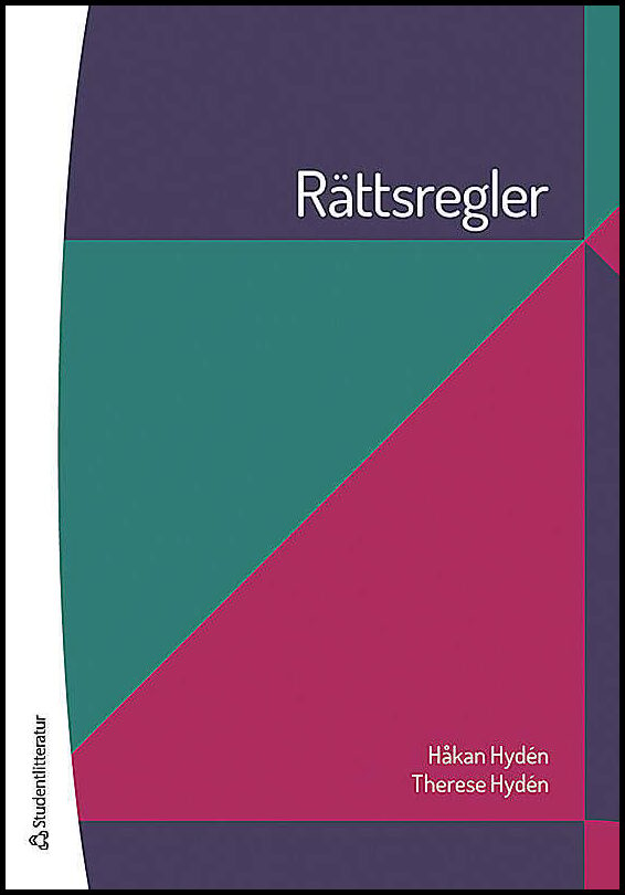 Hydén, Håkan| Hydén, Therese | Rättsregler : En introduktion till juridiken