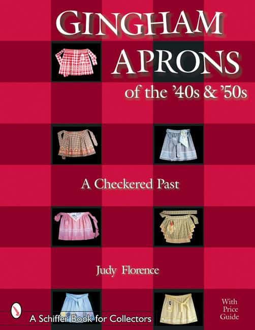 Judy Florence | Gingham Aprons Of The '40s & '50s : A Checkered Past