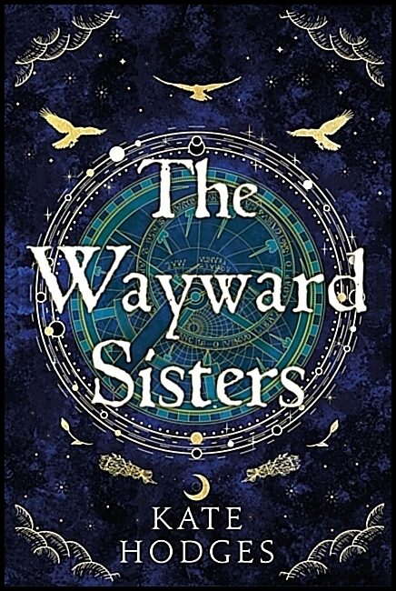 Hodges, Kate | The Wayward Sisters