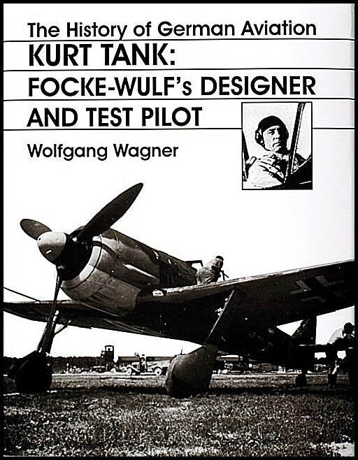 Wagner, Wolfgang | History of german aviation : Kurt tank
