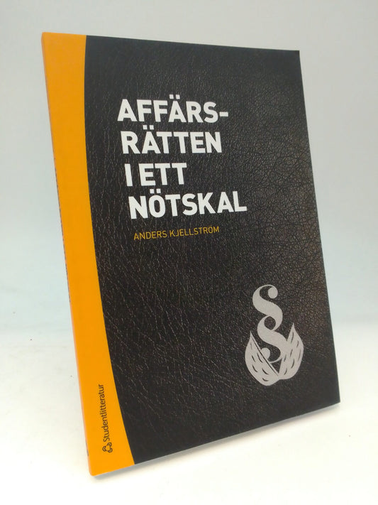 Kjellström, Anders | Affärsrätten i ett nötskal