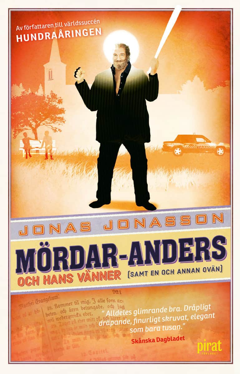 Jonasson, Jonas | Mördar-Anders och hans vänner (samt en och annan ovän)